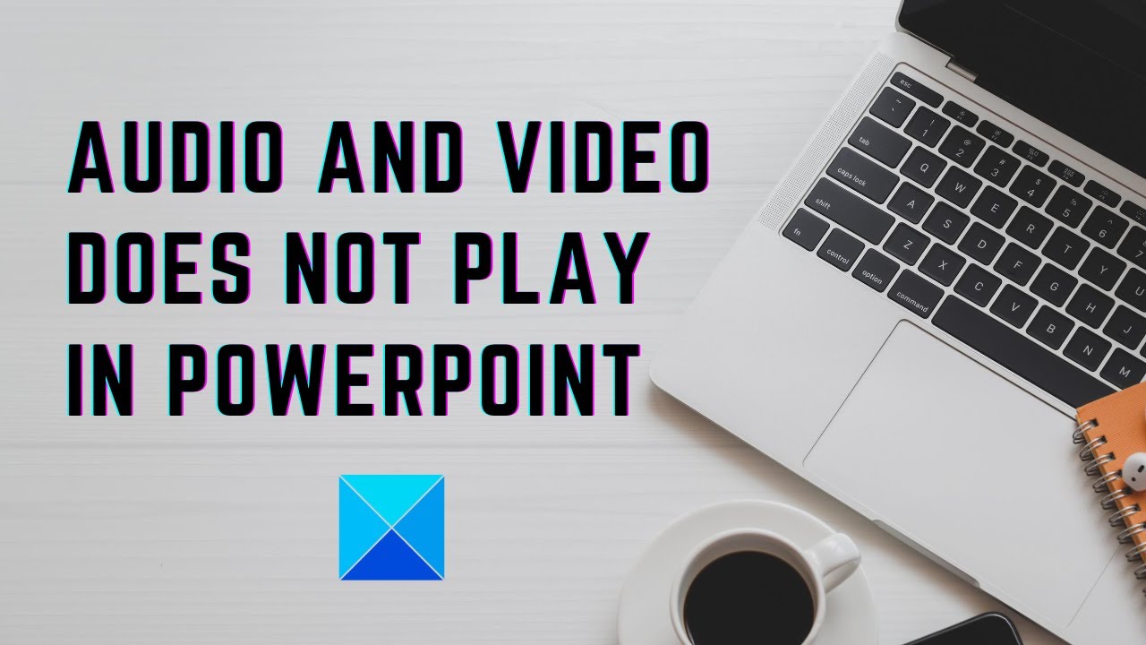 powerpoint presentation won't play sound