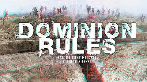 Dominion Rules : Pastor Greg Mitchell