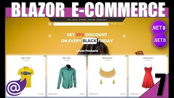 7️⃣Build a Stunning eCommerce App with .NET 9 Blazor & .NET 8 API 🚀 | Full-Stack Tutorial