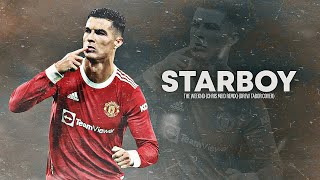 Cristiano Ronaldo 2022 ❯ STARBOY | Skills & Goals | HD