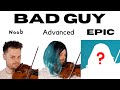 5 Levels of Bad Guy: Noob to BILLIE