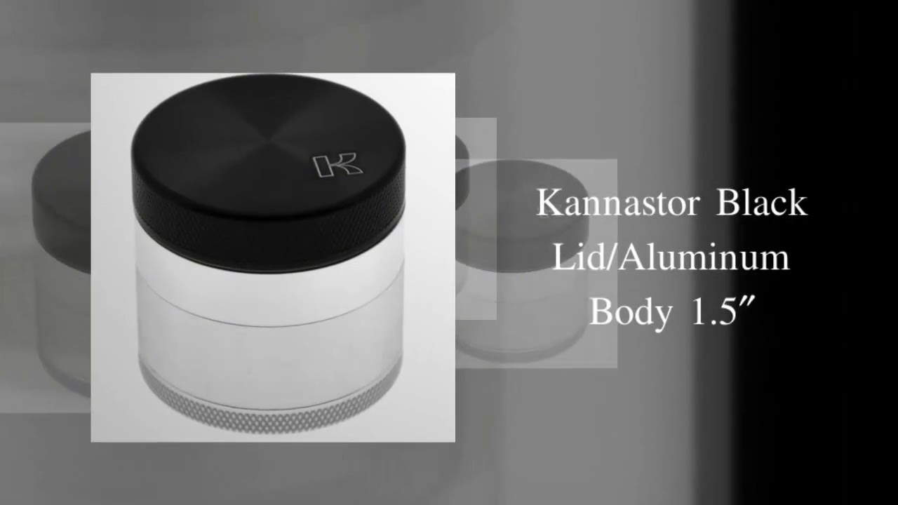 Kannastor | PremiumGrinders.com | Callus 18006309350