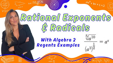 Rational Exponents & Radicals (With Alg 2 Regents Examples)