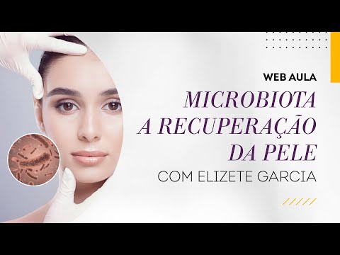 Web aula #045 - Microbiota e a ciência da recuperação da pele