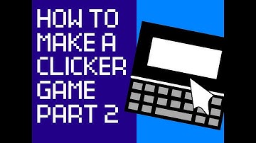 How to make a Clicker Game in Scratch - Part 2