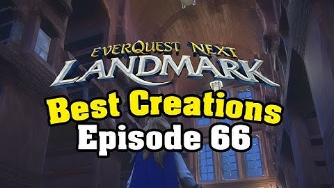 Everquest Next Landmark - Best Creations - Bard Hall  by Emrystone - ( Episode 66 )