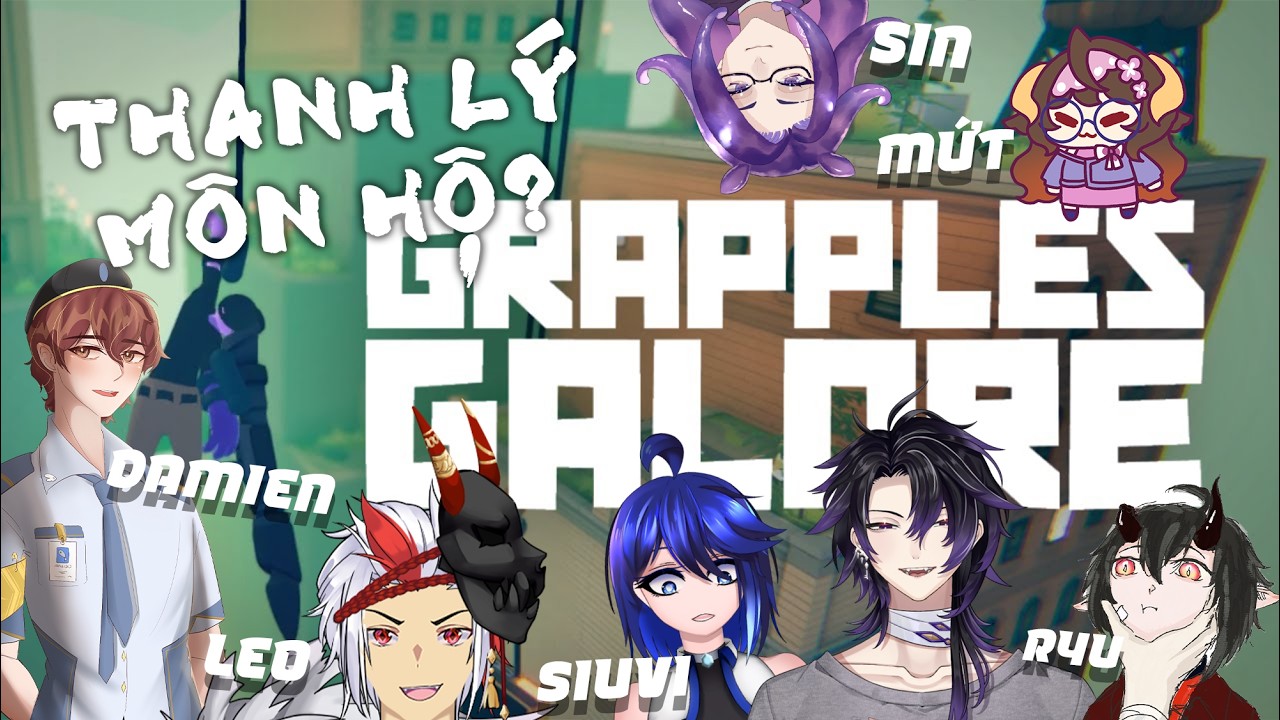【GRAPPLES GALORE】Tôi tưởng cọ láp kinh dị hóa ra là thanh lý môn hộ nhà Wanderer 🗝#vnvtuber