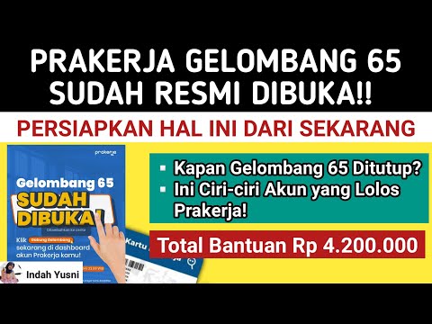 PRAKERJA GELOMBANG 65 RESMI DIBUKA // PERSIAPKAN HAL INI DARI SEKARANG SEBELUM PENGUMUMAN!