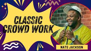 Nate Jackson’s Classic Crowd Work – Savage Throwback Comedy Moments