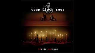 Deep Black Sees - Before Dying
