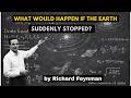 If Earth Stopped Spinning Right Now — Here's What Happens