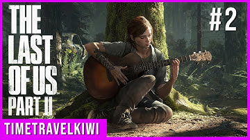 The Last of Us Part II: Playthrough Part 2 - Patrol