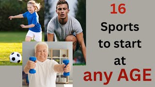 16 Sports to start at any age | What sports can be played at all ages? | Sports for seniors, kids
