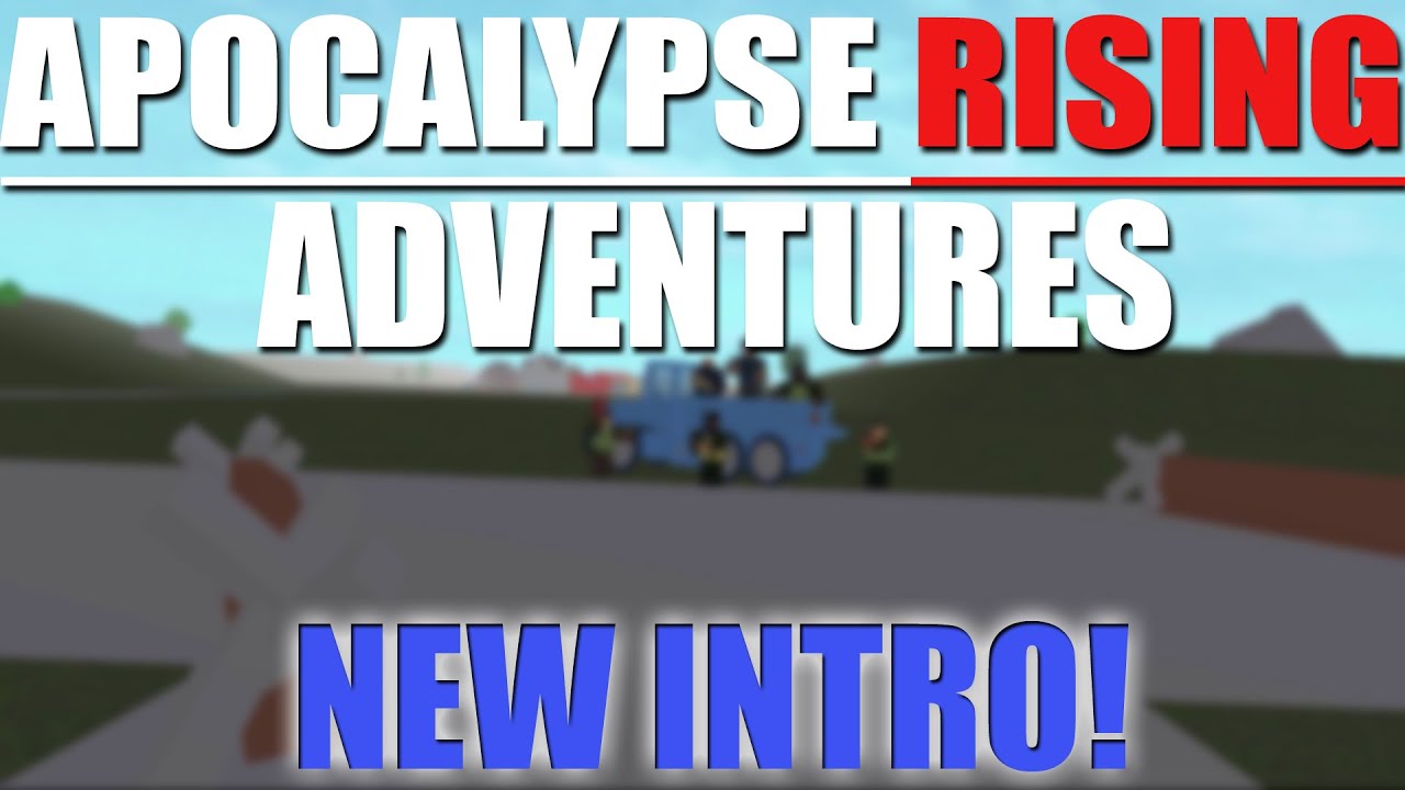 Apocalypse Rising Intro Apocalypse Rising Adventures - NEW INTRO (Keep or Scrap?) - YouTube