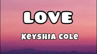 Keyshia Cole - Love (Lyrics / Lyrics Video)