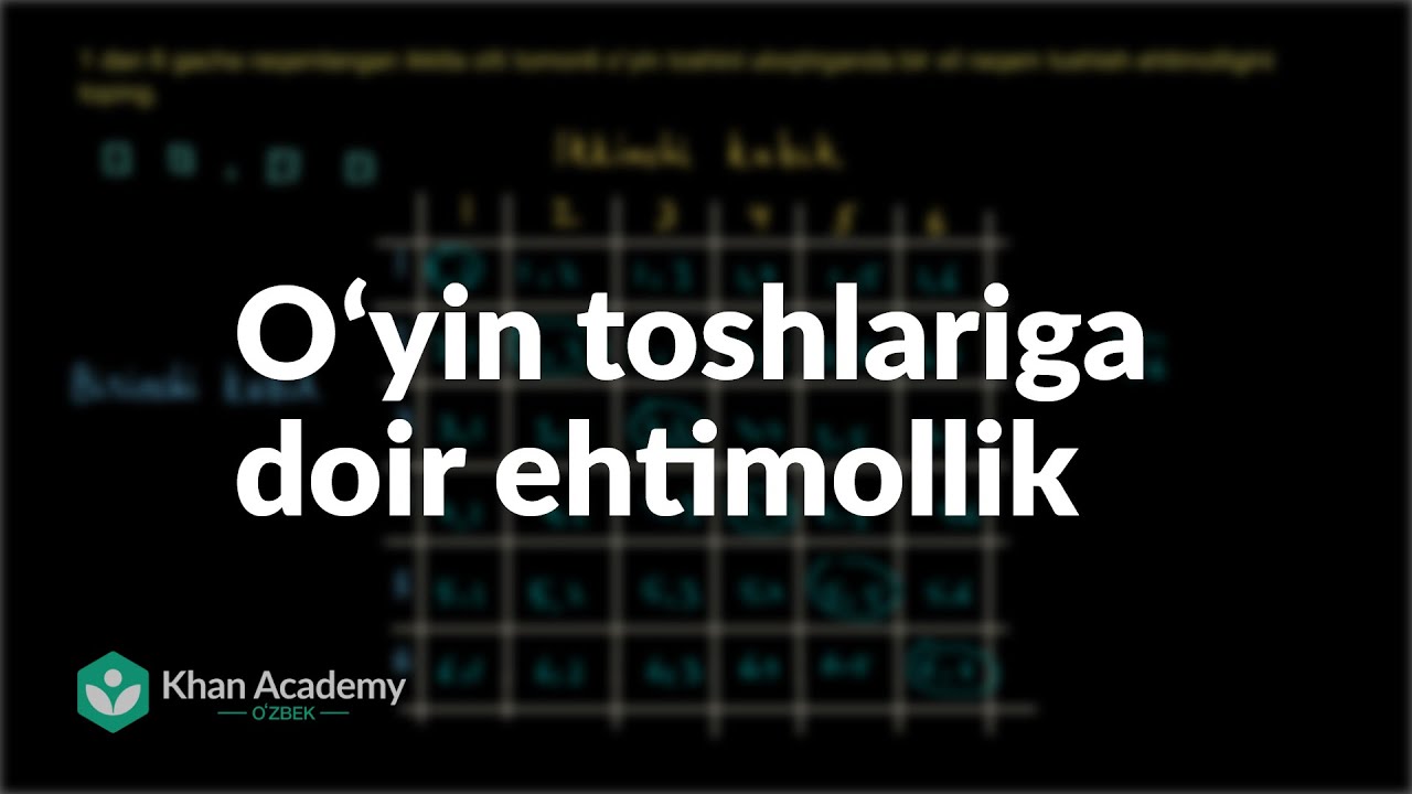 Oʻyin toshlariga doir ehtimollik | Ehtimollik | Statistika va ehtimollar nazariyasi