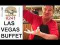 Las Vegas Buffet - Eric Meal Time #241