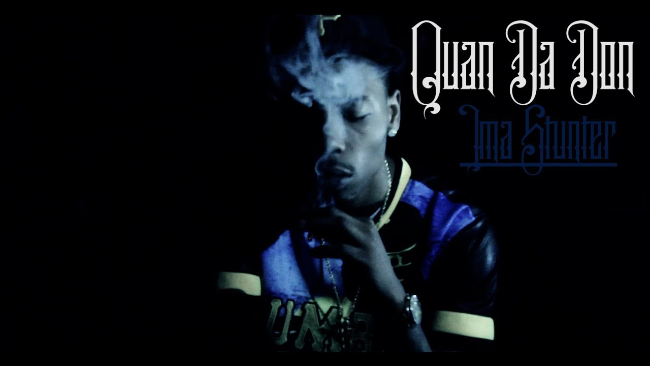 QuanDaDon - Ima Stunter