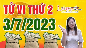 Tử Vi Hàng Ngày 3/7/2023 Thứ 2 Đoán Ngay Con Giáp Tài Lộc Rực Sáng Tiền Đổ Về Túi Ầm Ầm