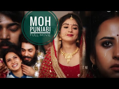 Moh punjabi movie new 2023 full hd. best popular new released Punjabi full movie