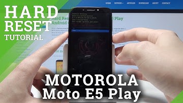 How to Perform Hard Reset on Motorola Moto E5 Play - Factory Reset / Screen Lock Removal