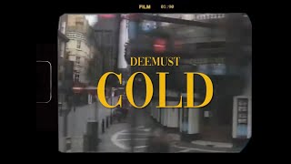 Deemust - Cold (Official Lyric Video) Resimi