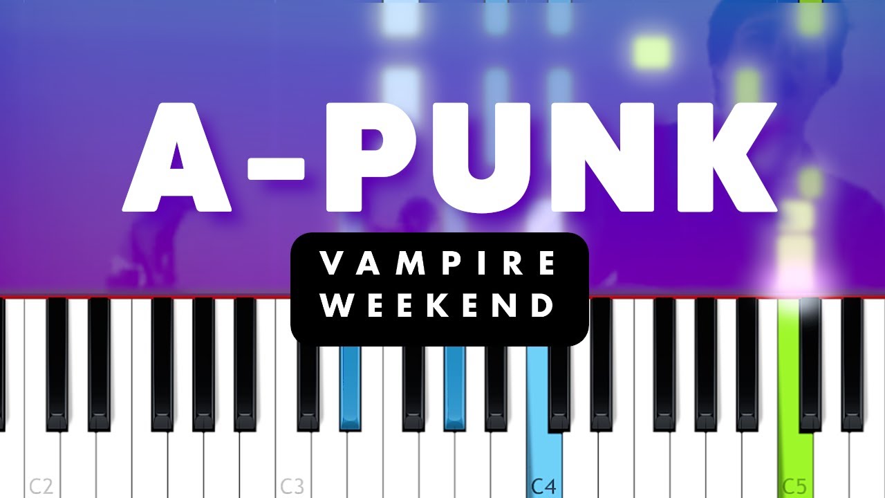 Vampire Weekend A Punk Piano Tutorial YouTube Vampire weekend a punk piano tutorial youtube