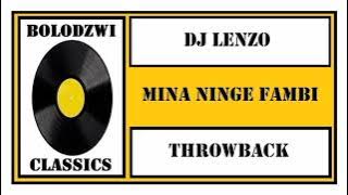 DJ LENZO - MINA NINGE FAMBI