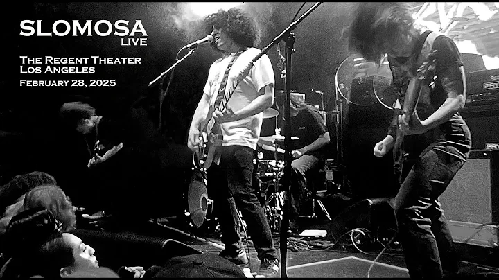 Slomosa - "There Is Nothing New Under The Sun" Live @ The Regency Theater, Los Angeles - 2/28/25