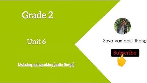 Grade 2 Unit 6 Listening (Audio Script)