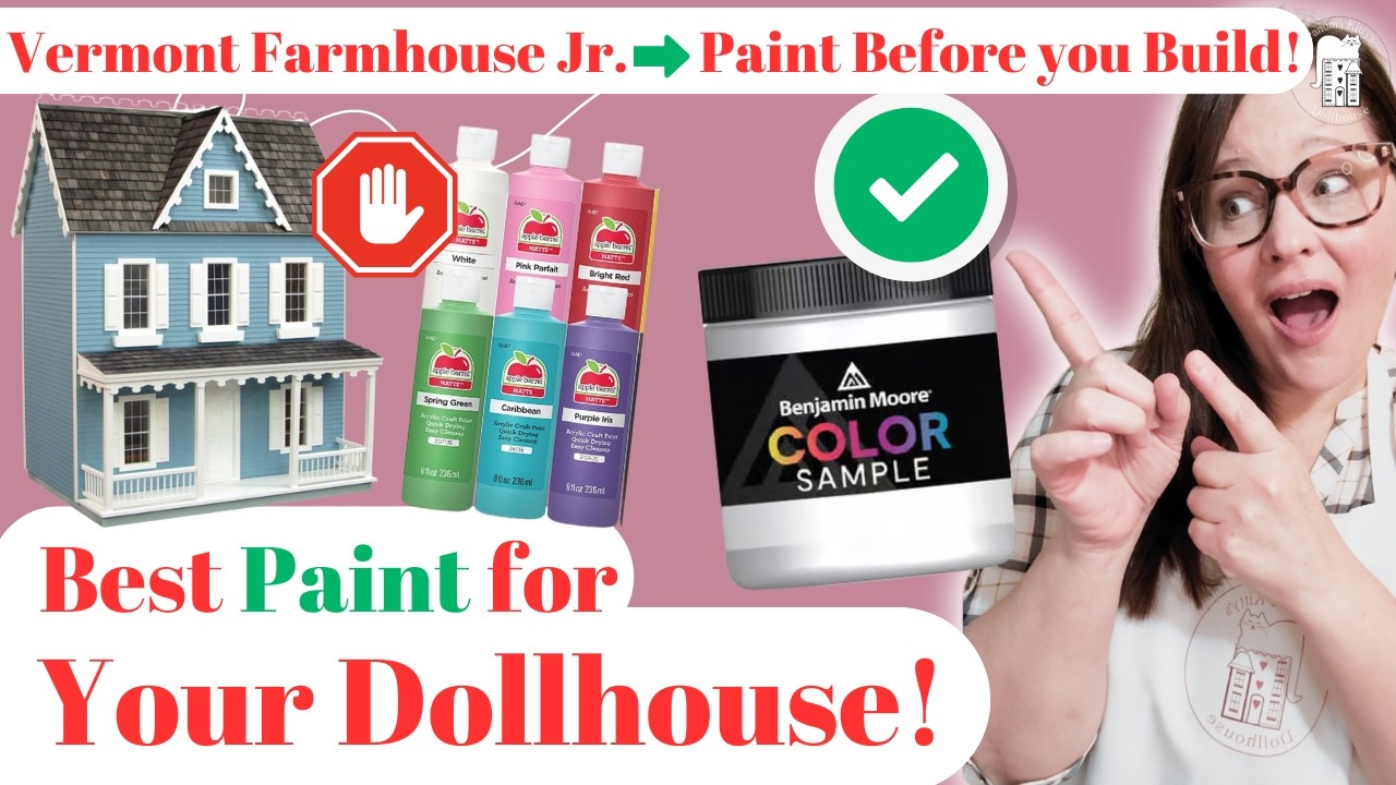 PART 5 Vermont Farmhouse Jr Dollhouse Kit build tutorial. Paint Before build - Choose the BEST paint