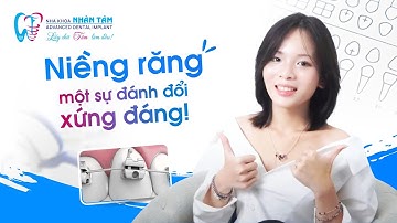 “2 NĂM NIỀNG RĂNG – MỘT SỰ ĐÁNH ĐỔI XỨNG ĐÁNG” ✨| NHA KHOA NHÂN TÂM