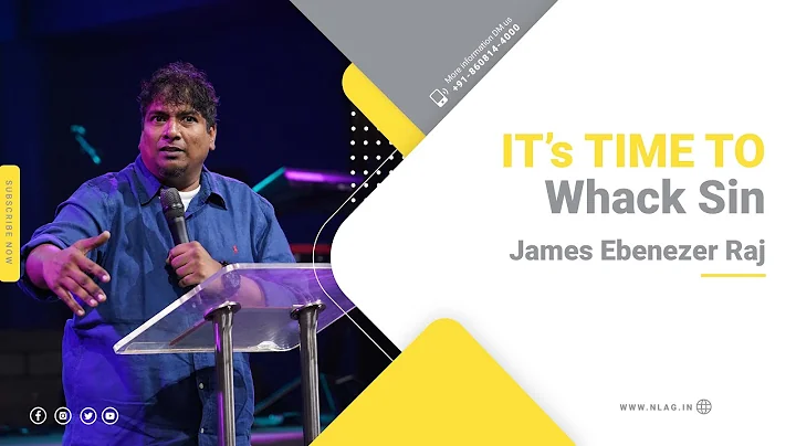 IT's TIME TO WHACK SIN | James Ebenezer Raj