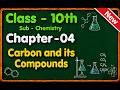 Carbon and Its Compounds | Class 10 Chemistry | Full Chapter Explained