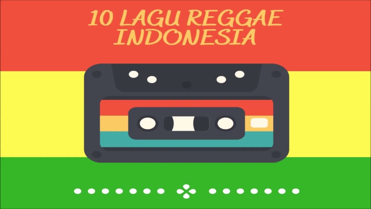 FULL ALBUM ❗❗ 10 Lagu Reggae Indonesia Terbaik.