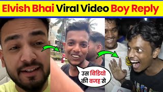 Elvish bhai ke aage koi bol sakta hai kya Boy React And Reply | Elvish Yadav Fan viral Video