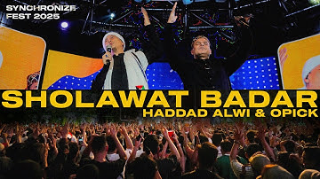 Haddad Alwi & Opick - Sholawat Badar (Live Synchronize Fest 2025)