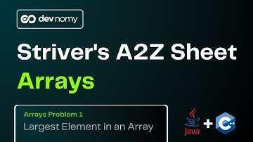 Striver A2Z DSA | Arrays 1: Largest Element in Array - Optimal Approach Explained C++ and JAVA code