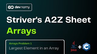 Striver A2Z DSA | Arrays 1: Largest Element in Array - Optimal Approach Explained C++ and JAVA code