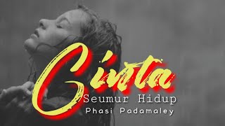 CINTA SEUMUR HIDUP | Puisi Phasi Padamaley