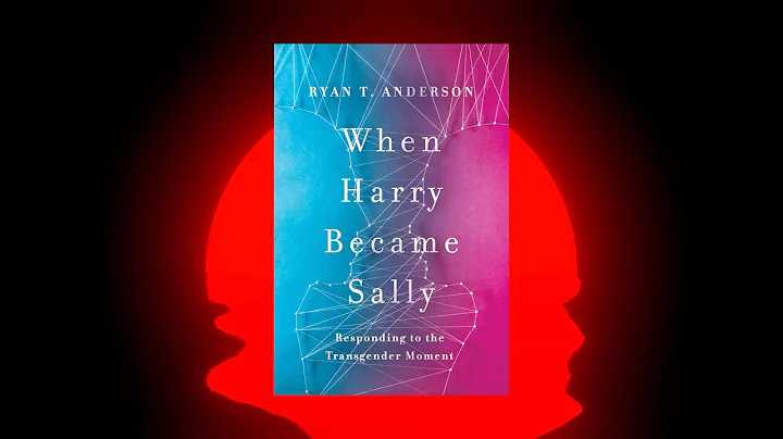 When Harry Became Sally by Ryan T. Anderson