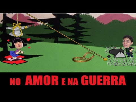 No Amor e na Guerra