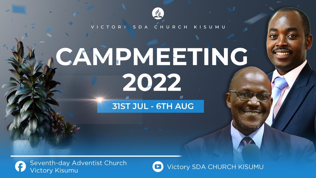 CAMP MEETING 2022 PROMO 2 | VICTORY SDA CHURCH KISUMU - YouTube