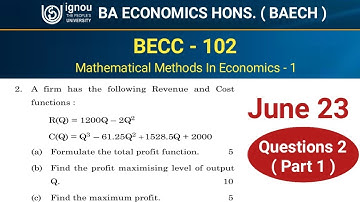 BECC 102 Question Paper June 2023 Question 2 (Part 1) | IGNOU BA Economics Hons. BAECH