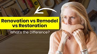 Renovation vs Rehab and Restoration  What's the Difference?