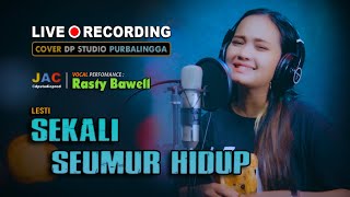 SEKALI SEUMUR HIDUP (Lesti) DANGDUT COVER by @RastyBawell