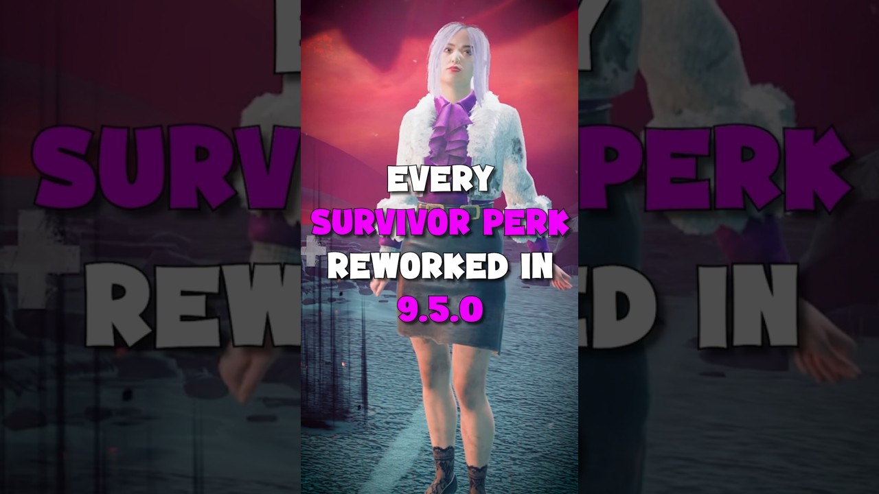 EVERY Survivor Perk Changed in the 9.5.0 All Kill Comeback PTB