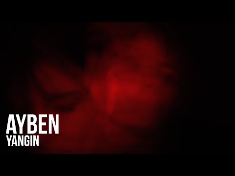 Ayben - Yangın (Official Video)