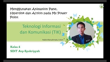 TIK Kelas 6 - Menggunakan Animation Pane, Hyperlink dan Action pada Ms Power Point