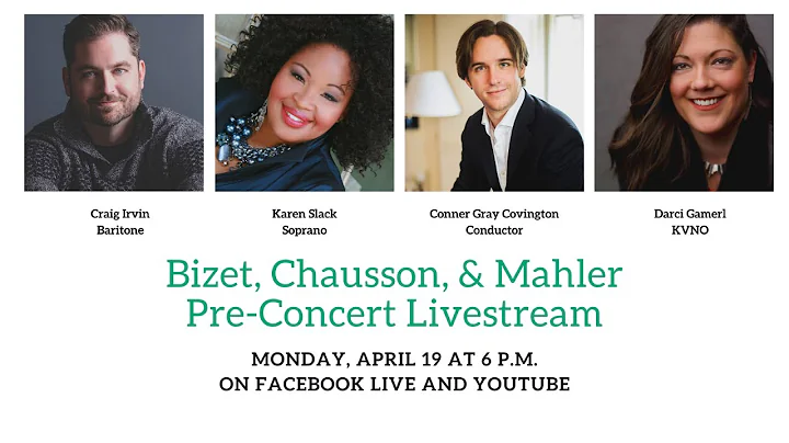 Bizet, Mahler, & Chausson Livestream